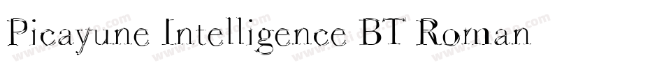 Picayune Intelligence BT Roman字体转换